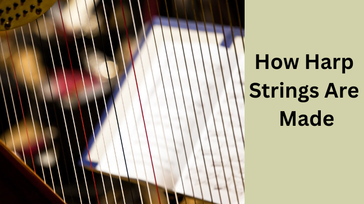 How Harp Strings Are Made